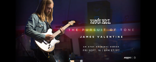 James Valentine guests on <i>Ernie Ball: Pursuit Of Tone</i>, 9/16 on Audience